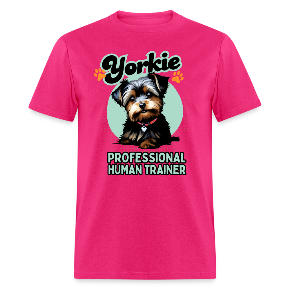 Yorkie Professional Human Trainer Unisex Shirt - fuchsia