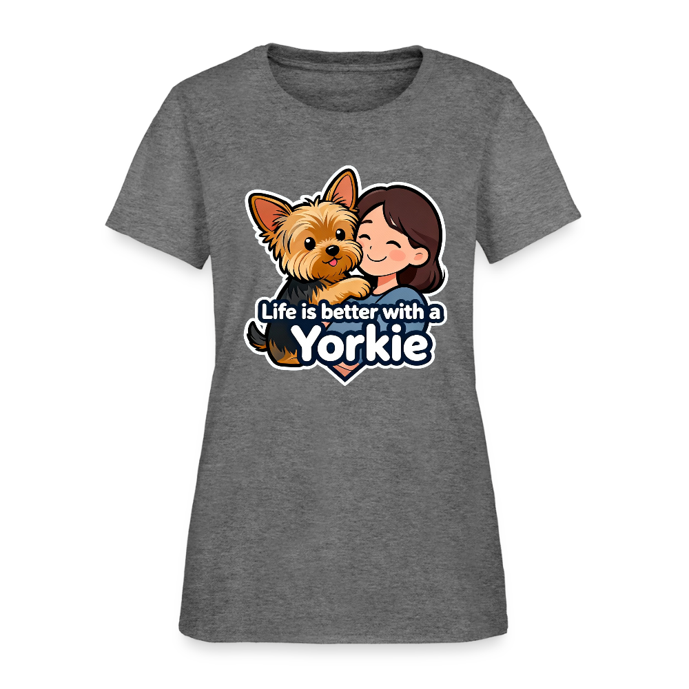 Life is Better with a Yorkie - Women's T-Shirt - graphite heather
