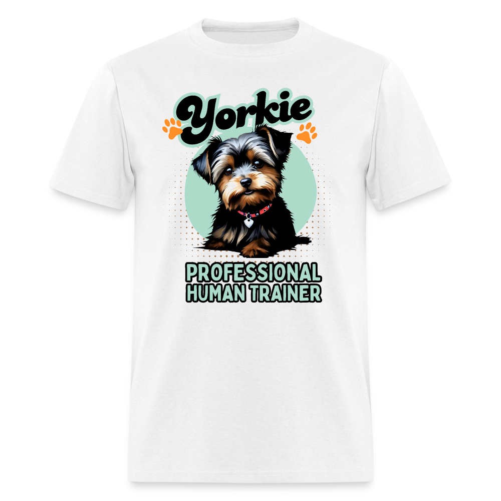 Yorkie Professional Human Trainer Unisex Shirt - white