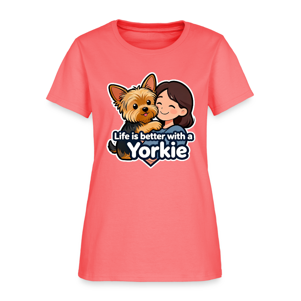 Life is Better with a Yorkie - Women's T-Shirt - coral