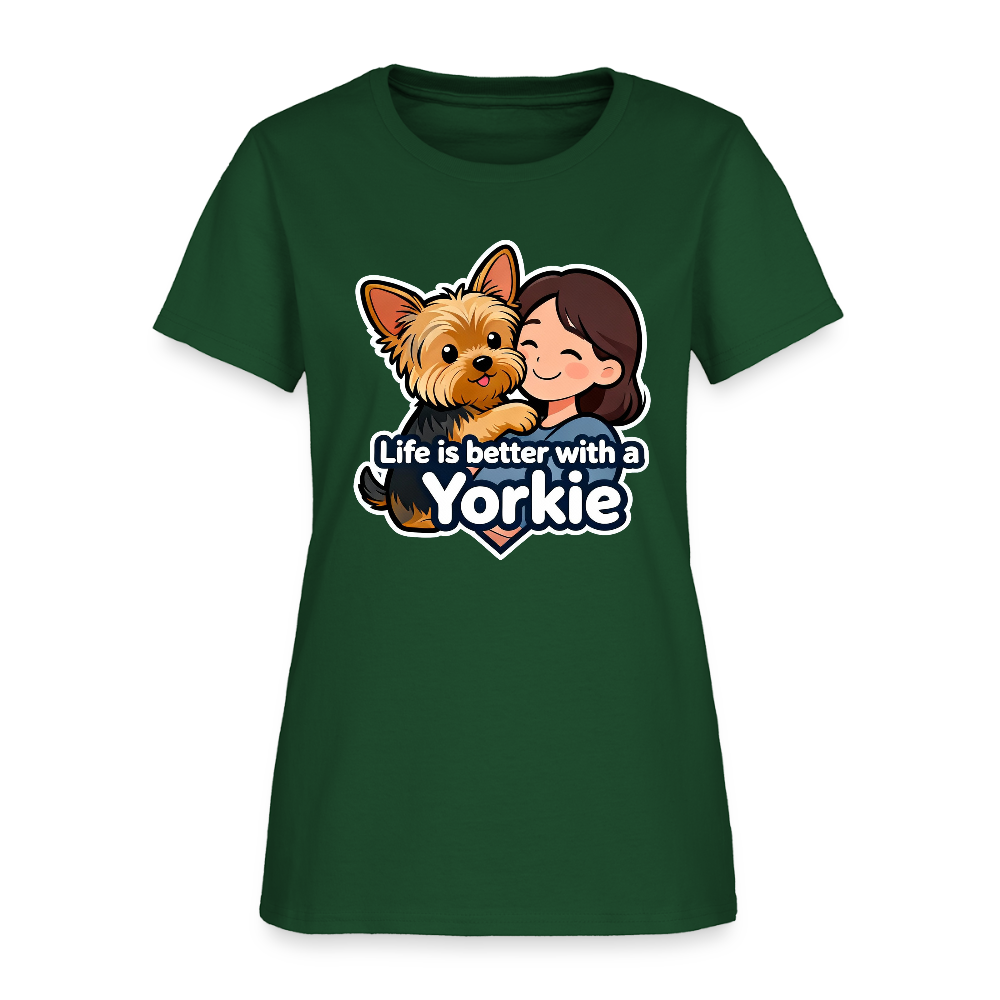 Life is Better with a Yorkie - Women's T-Shirt - forest green