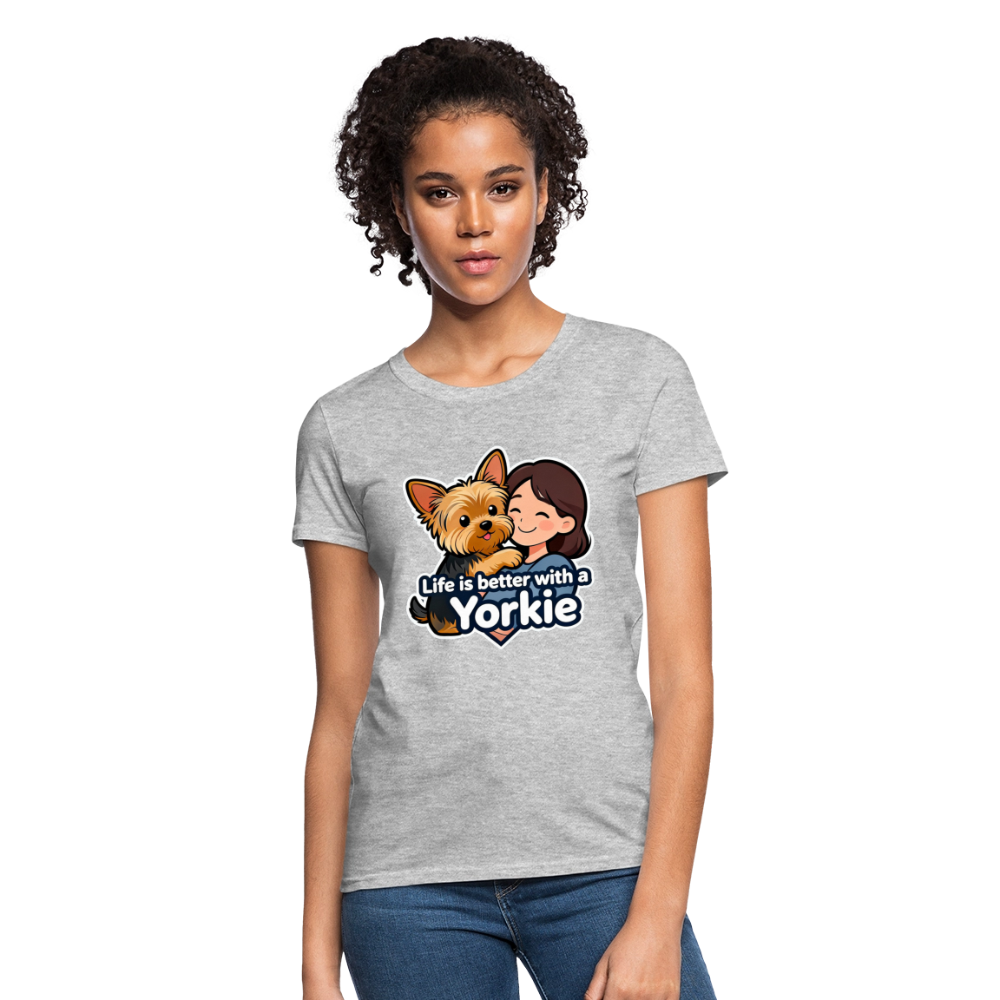 Life is Better with a Yorkie - Women's T-Shirt - heather gray