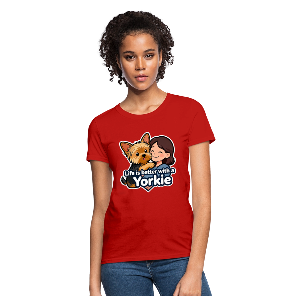 Life is Better with a Yorkie - Women's T-Shirt - red
