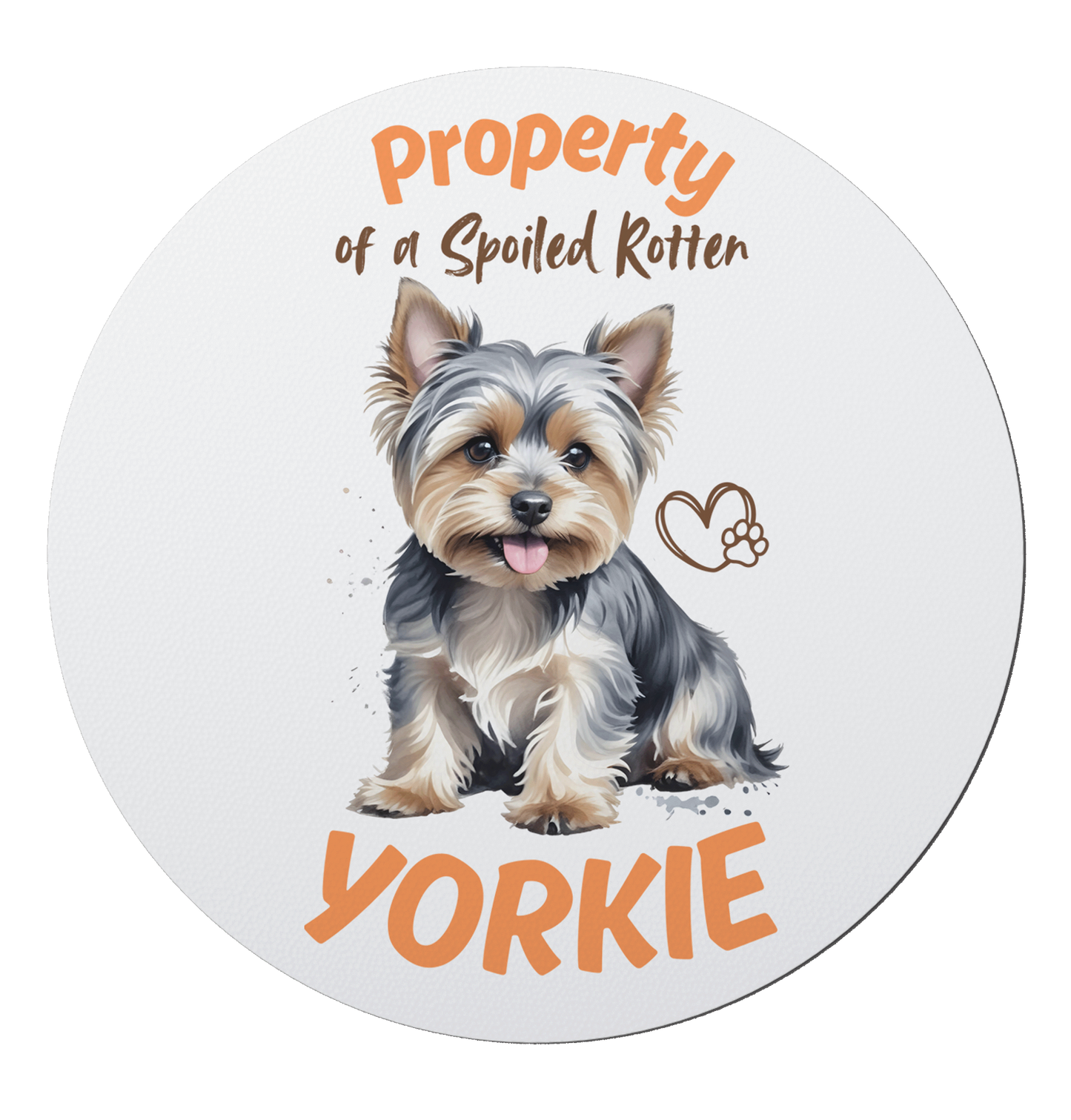 "Property of a Spoiled Rotten Yorkie" Sticker